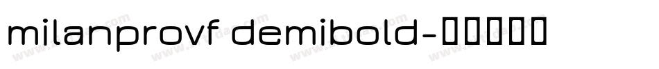 milanprovf demibold字体转换